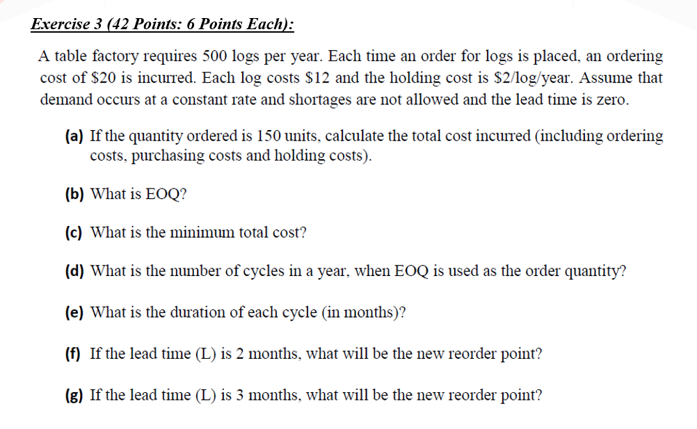Exercise 3 (42 Points: 6 Points Each): A table factory requires