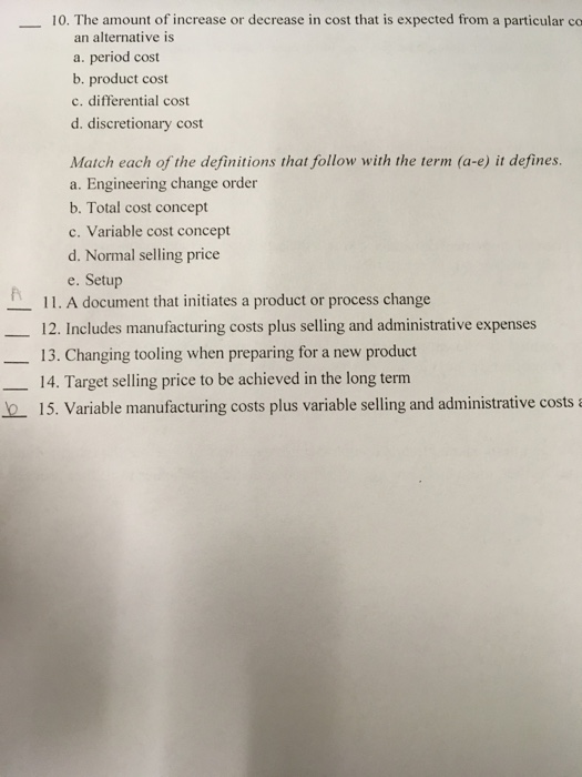  The amount of increase or decrease in cost that is expected