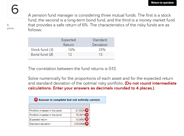 Return to question 6 A pension fund manager is considering three