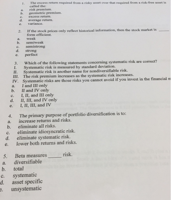  Please indicate the correct letter only The excess return required from