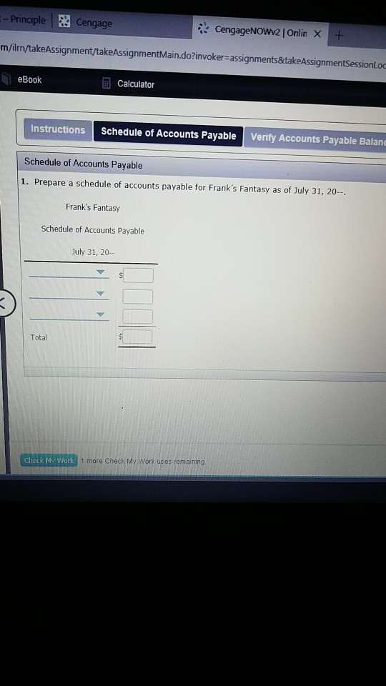 Accounts Payable 1. Prepare a schedule of accounts payable for Frank's Fantasy