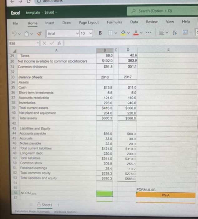Open spreadsheet a. What is the net operating proft after taxes (NOPAT)