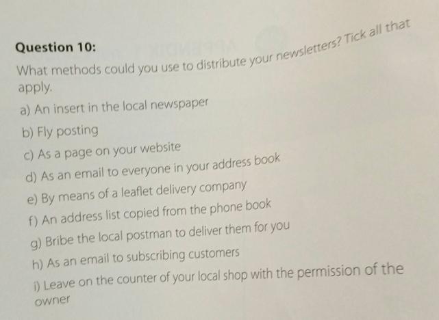  Question 10: What methods could you use to distribute your newsletters?