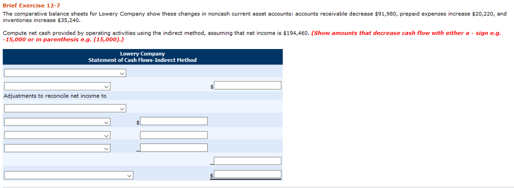  The comparative balance sheets for Lowery Company show these changes in