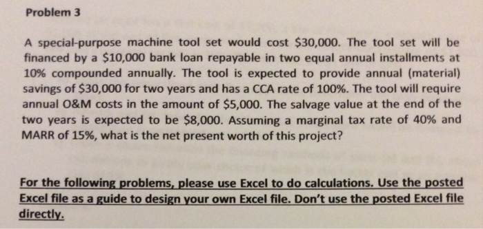  A special-purpose machine tool set would cost $30, 000. The tool