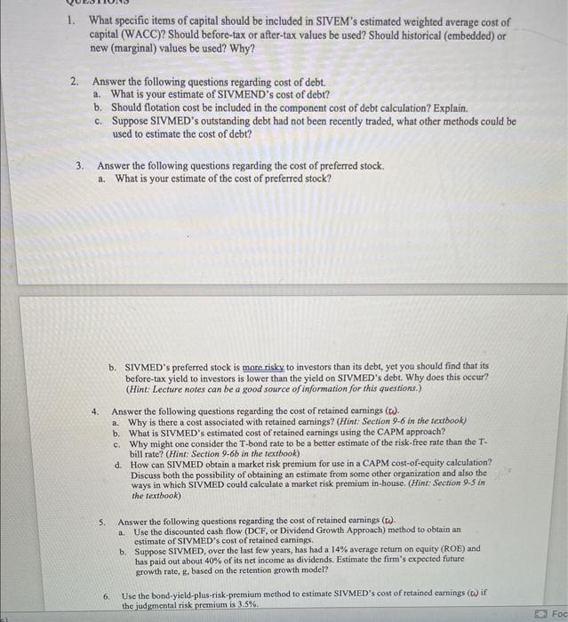 please help with the following questions 1. What specific items of capital