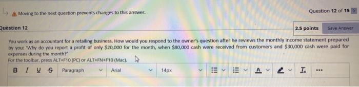  Moving to the next question prevents changes to this answer. Question