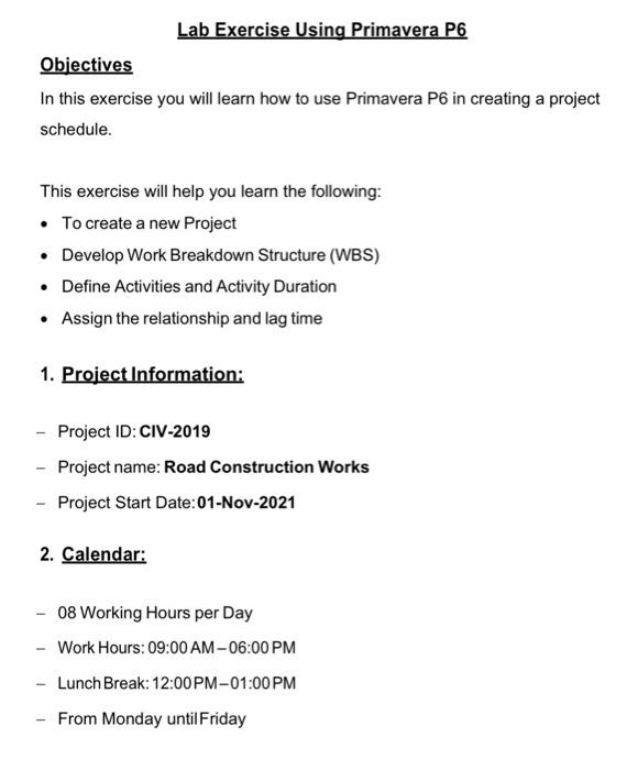  Lab Exercise Using Primavera P6 Objectives In this exercise you will