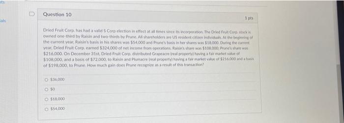 please include explanation Question 10 1 pts Oh Dried Fruit Corp. has