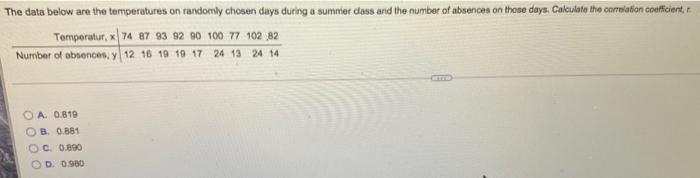  The data below are the temperatures on randomly chosen days during