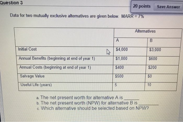  Question 3 20 points Save Answer Data for two mutually exclusive