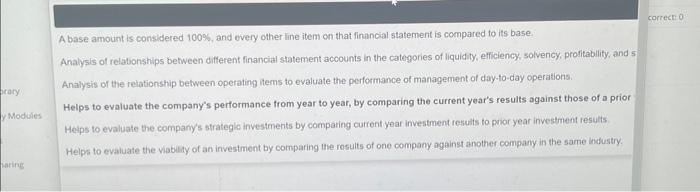 all inp Distinguish among the three most common comparative financial statement techniques.