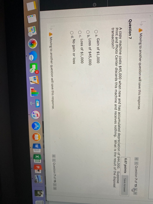  A Moving to another question will save this response. Question 7