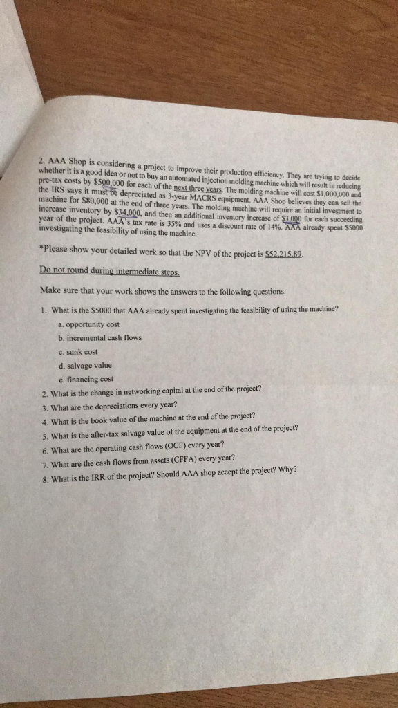 2. AAA Shop is considering a project to improve their production