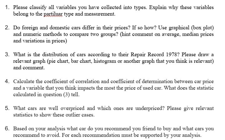  Please I need anzwers 1. Please classify all variables you have