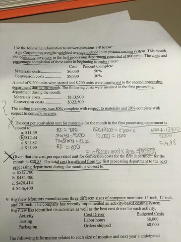 Abis corporation uses the weighted-average method in its process costing system. 7