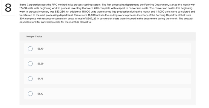  8 lbarra Corporation uses the FIFO method in its process costing