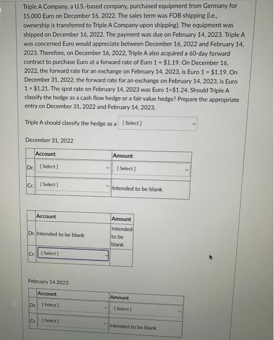  drop menus show the options for all fields Triple A Company,