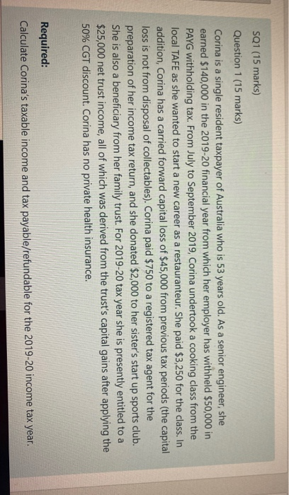  SQ1 (15 marks) Question 1 (15 marks) Corina is a single
