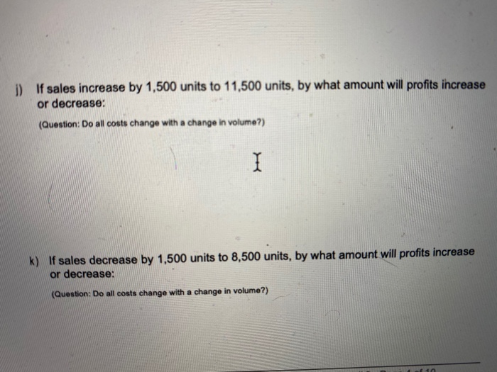 2) Contribution margin ratio = Contribution margin / sales 3) Break-even point