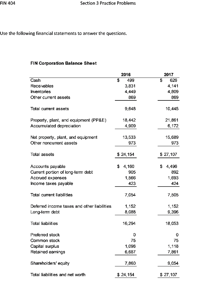 FIN 404 Section 3 Practice Problems The answers are given, need the