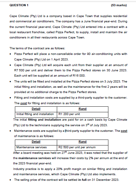  QUESTION 1 (53 marks) Cape Climate (Pty) Ltd is a company