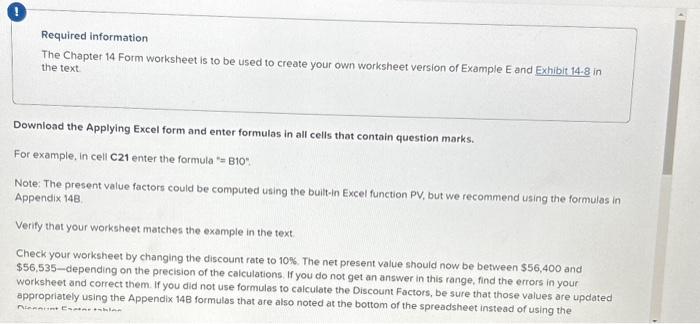  Required information The Chapter 14 Form worksheet is to be used