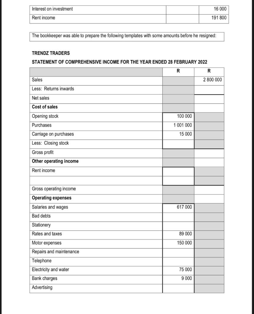 You may highlight your answers for the missing amounts or show them