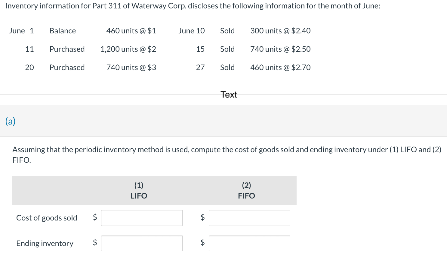  Assuming that the periodic inventory method is used, compute the cost