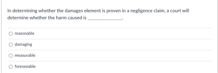  In determining whether the damages element is proven in a negligence