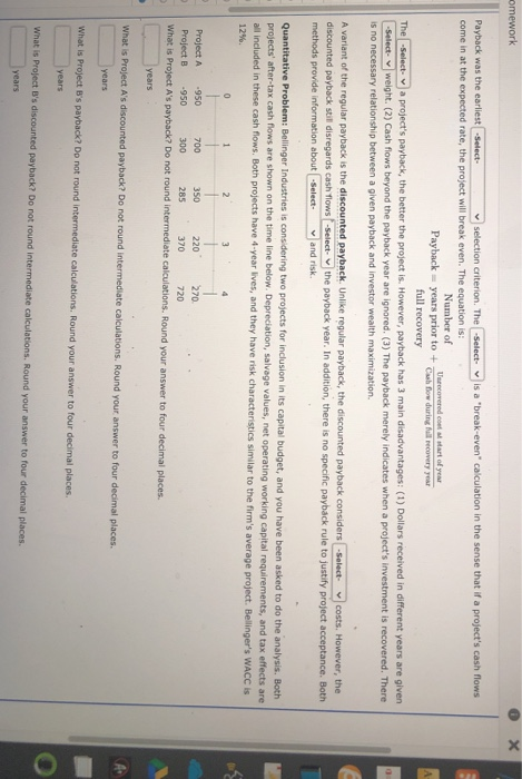 break-even" calculation in the sense that if a project's cash flows come