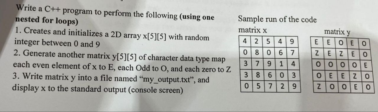  Write a C++ program to perform the following (using one nested