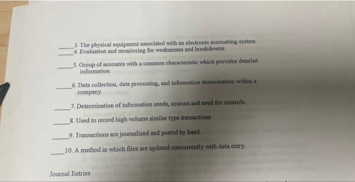 in the space provided, (10 points) A. Cost effectiveness F. Subsidiary ledger