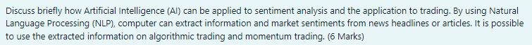 Discuss briefly how Artificial Intelligence (Al) can be applied to sentiment