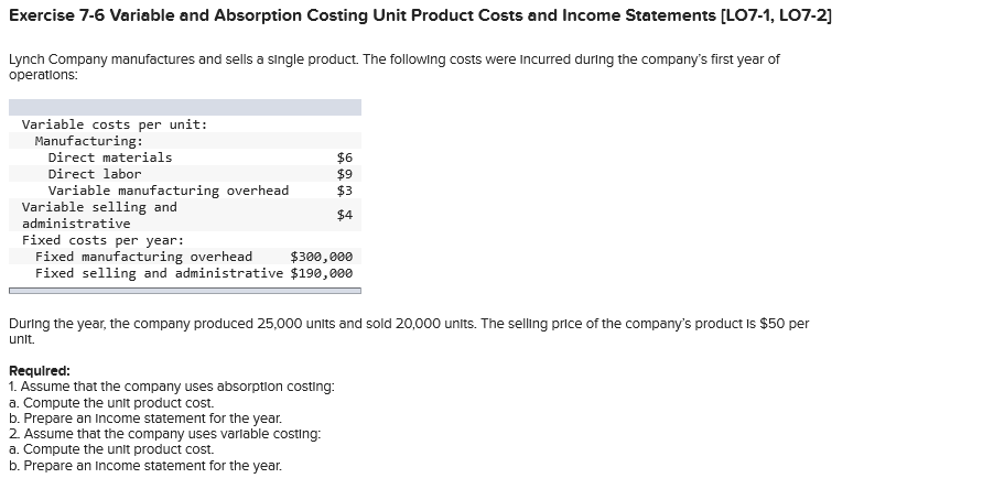  Exercise 7-6 Variable and Absorption Costing Unit Product Costs and Income