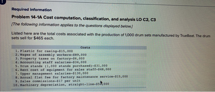  Required information Problem 14-1A Cost computation, classification, and analysis LO C2,