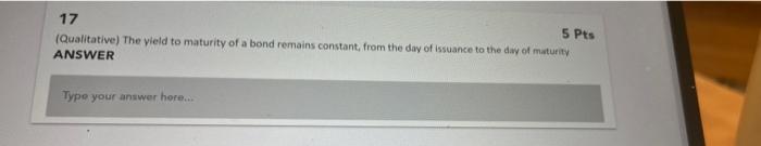  true or false with explaination please 17 5 Pts (Qualitative) The