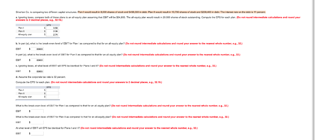 Cooke Co. is comparing two different capital structures. Plan I would result