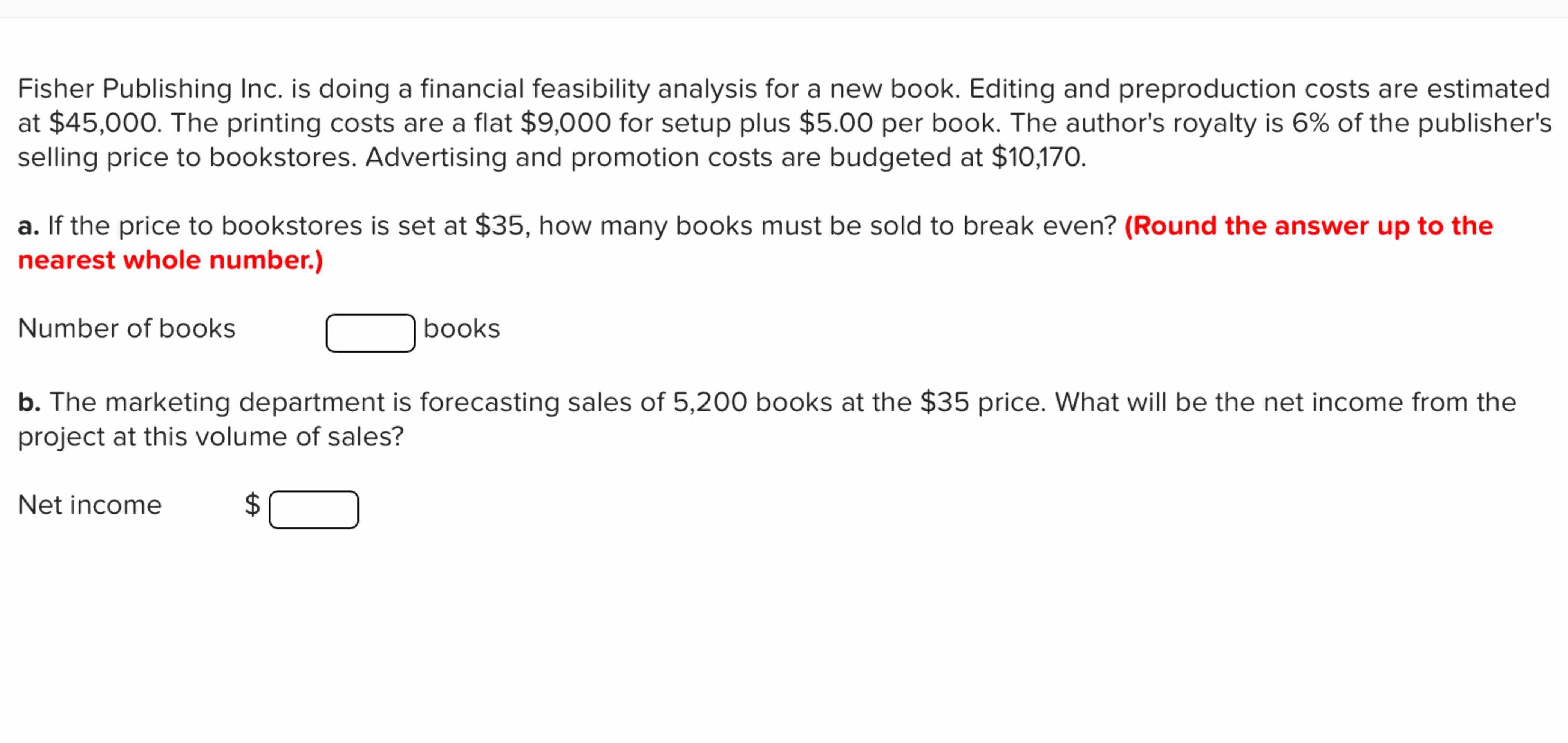  Fisher Publishing Inc. is doing a financial feasibility analysis for a