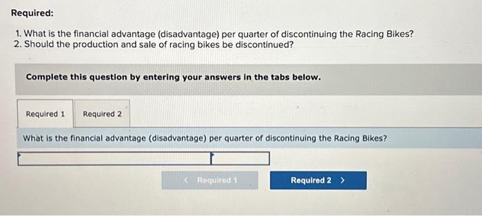 Dropping or Retaining a Segment [LO13-2] The Regal Cycle Company manufactures three