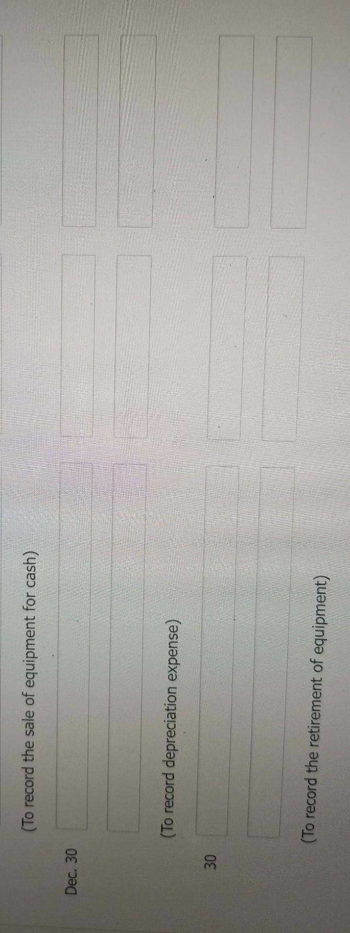 entries annually. Jan. 1 Sold a delivery truck for $17,450 cash. The