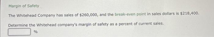 per unit, and fixed costs are $525,000. Determine (a) the break-even point