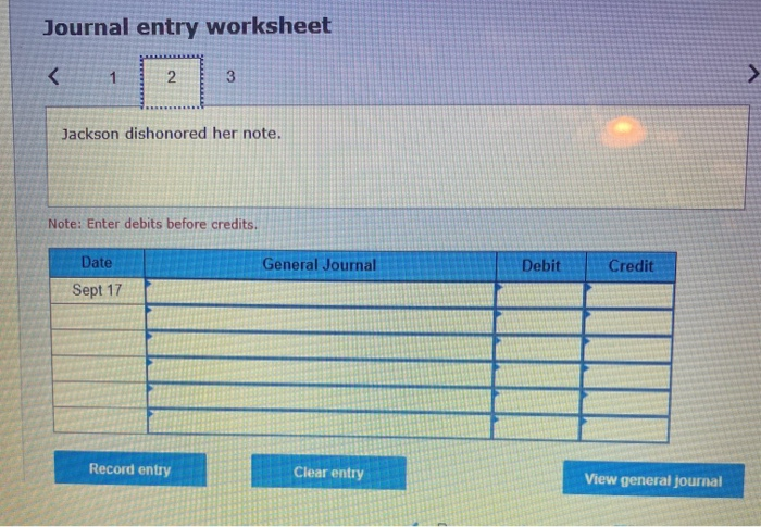 Jackson dishonored her note. Dec. 31 After trying several times to collect,
