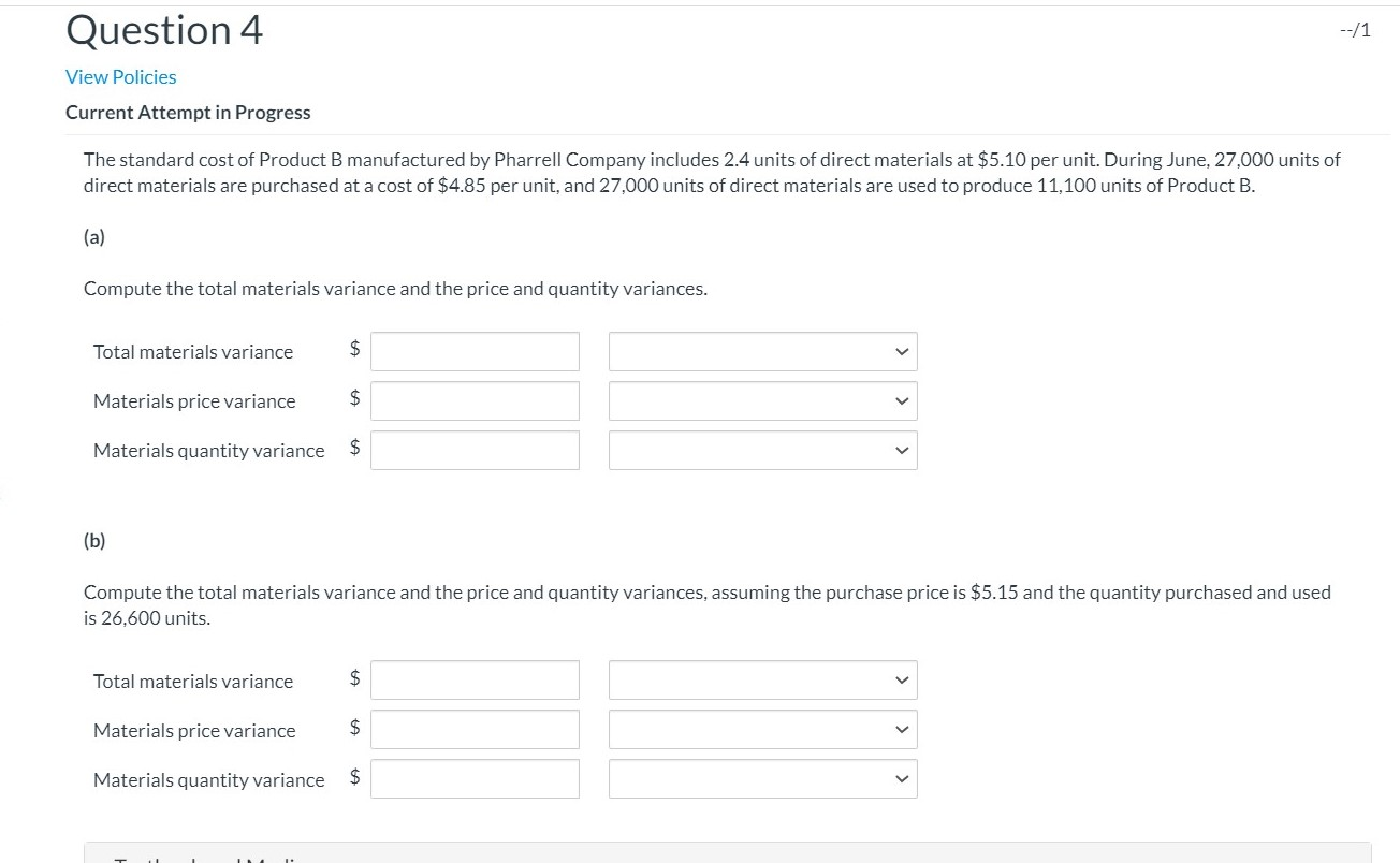 Question 4 --/1 View Policies Current Attempt in Progress The standard