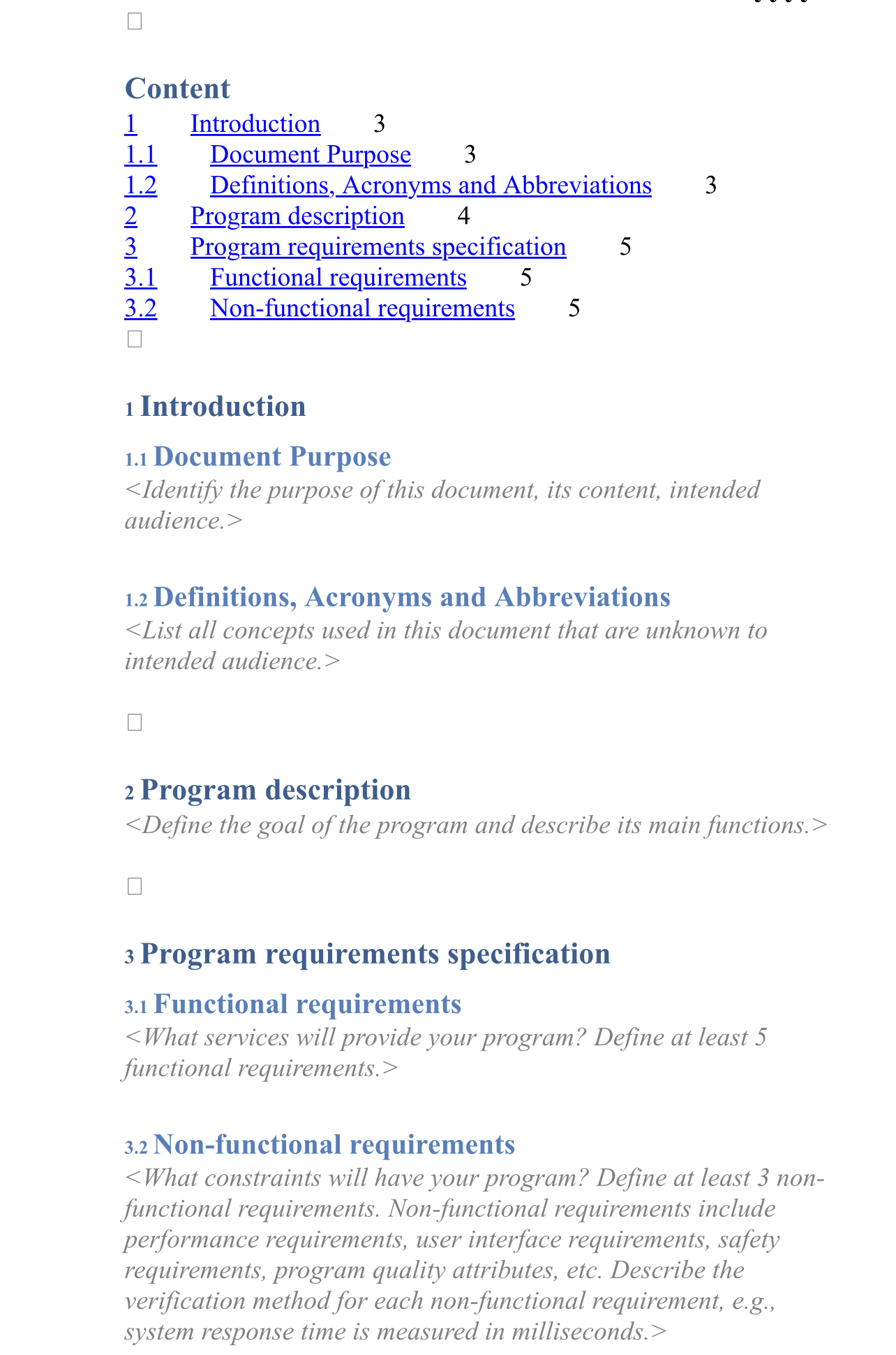  Documenting a program.Fill out Program requirements document and Program design document
