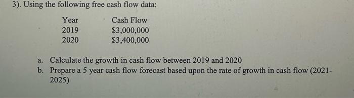  please answer all of question 3 3). Using the following free
