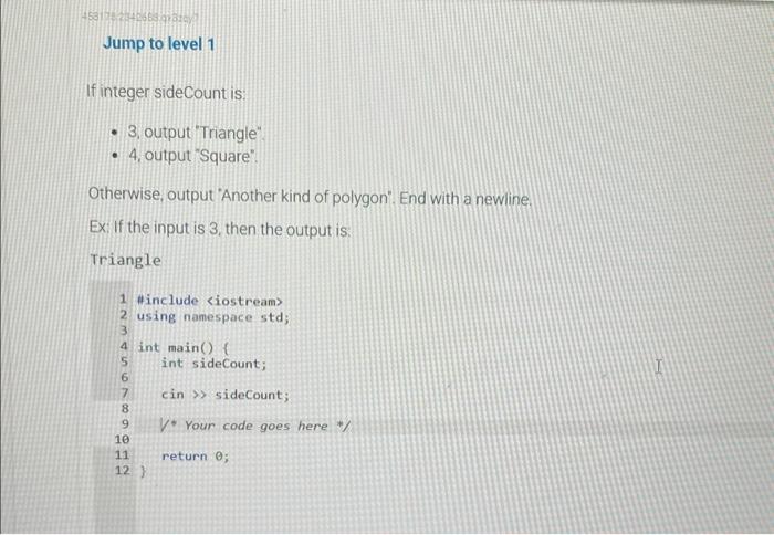  Jump to level 1 If integer sidecount is: - 3, output