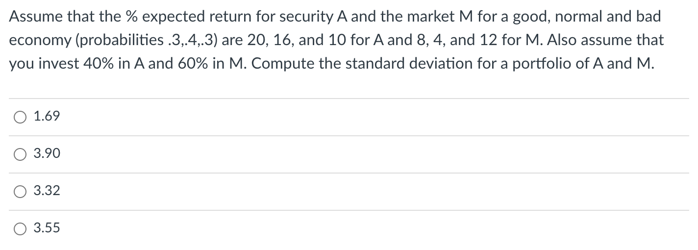 Assume that the % expected return for security A and the