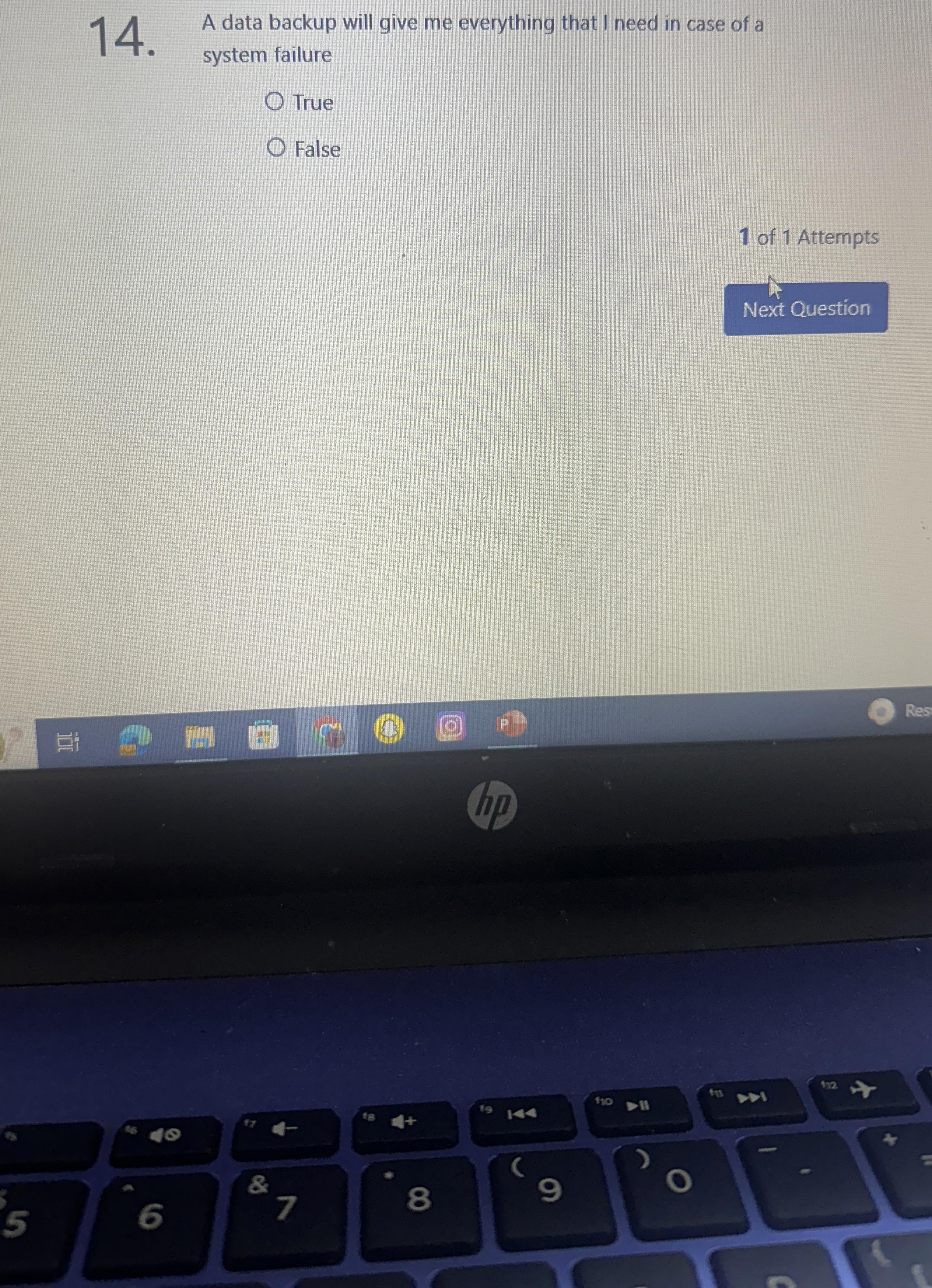  14 A data backup will give me everything that I need