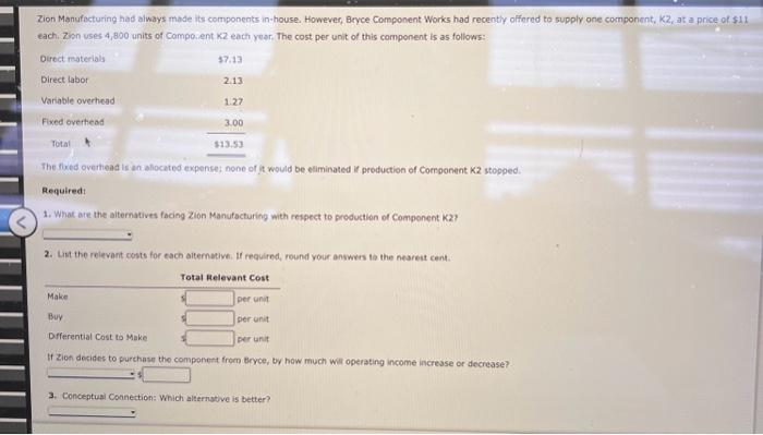  Zion Manufacturing had always made its components in-house. However, Bryce Component